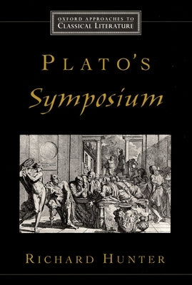 Plato's Symposium by Hunter, Richard