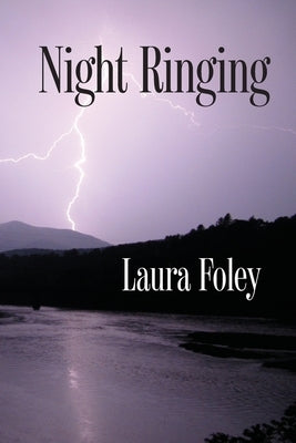 Night Ringing by Foley, Laura