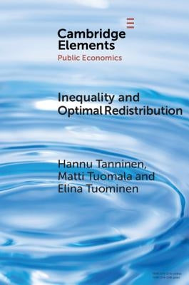 Inequality and Optimal Redistribution by Tanninen, Hannu