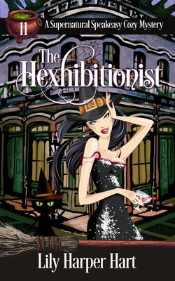 The Hexhibitionist by Hart, Lily Harper