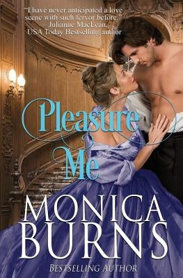 Pleasure Me by Burns, Monica