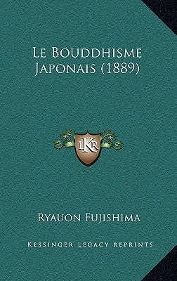 Le Bouddhisme Japonais (1889) by Fujishima, Ryauon