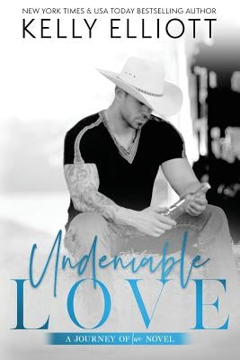 Undeniable Love by Elliott, Kelly