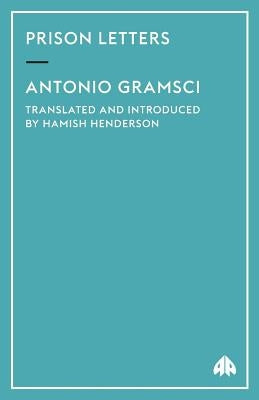 Prison Letters by Gramsci, Antonio
