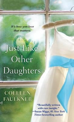 Just Like Other Daughters by Faulkner, Colleen