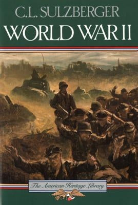 World War II by Sulzberger, C. L.