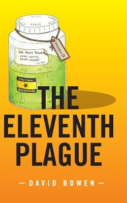 The Eleventh Plague by Bowen, David