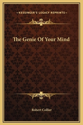 The Genie of Your Mind by Collier, Robert