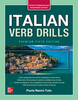 Italian Verb Drills, Premium Fifth Edition by Nanni-Tate, Paola
