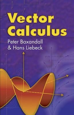 Vector Calculus by Baxandall, Peter