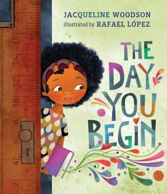 The Day You Begin by Woodson, Jacqueline