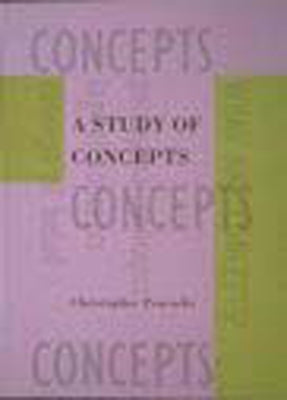 A Study of Concepts by Peacocke, Christopher