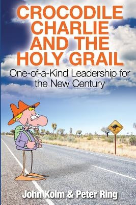 Crocodile Charlie and The Holy Grail by Ring, Peter