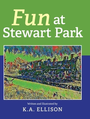 Fun at Stewart Park by Ellison, K. a.