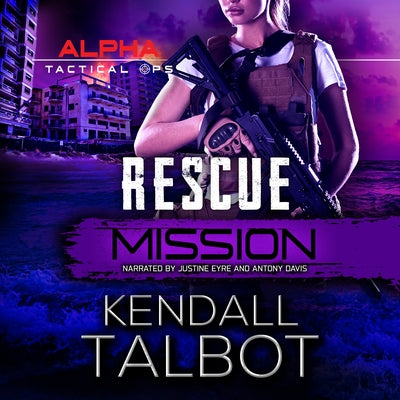 Rescue Mission by Talbot, Kendall