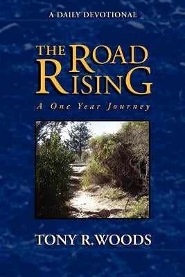 The Road Rising by Woods, Tony R.