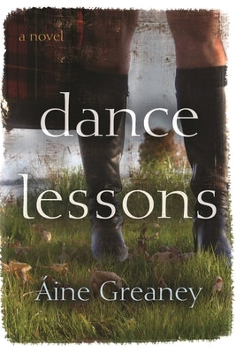 Dance Lessons by Greaney, Áine