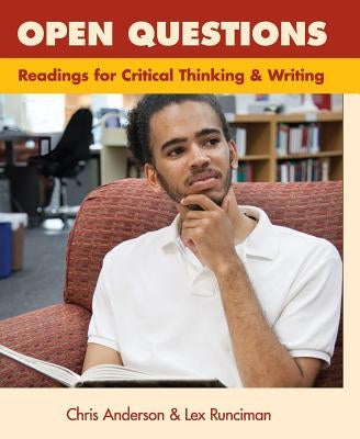 Open Questions: Readings for Critical Thinking and Writing by Anderson, Chris