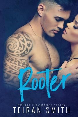 Rooter by Smith, Teiran