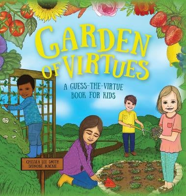 Garden of Virtues by Chelsea, Smith Lee