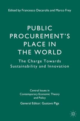 Public Procurement's Place in the World: The Charge Towards Sustainability and Innovation by Piga, G.
