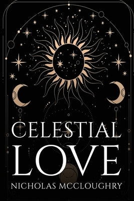 Celestial Love by Nicholas McCloughry