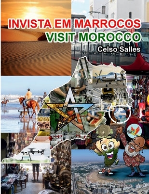 INVISTA EM MARROCOS - Visit Morocco - Celso Salles: Coleção Invista em África by Salles, Celso