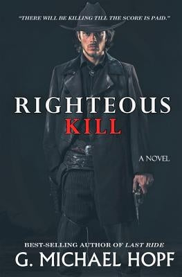 Righteous Kill by Hopf, G. Michael
