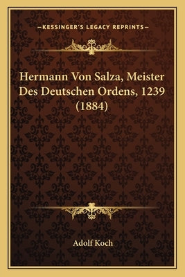 Hermann Von Salza, Meister Des Deutschen Ordens, 1239 (1884) by Koch, Adolf