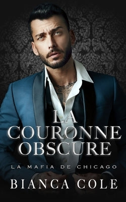 La Couronne Obscure: Mariage Forcé au Coeur de la Mafia by Aguiar, Wander