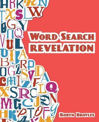 Word Search Revelation by Broyles, Robyn C.