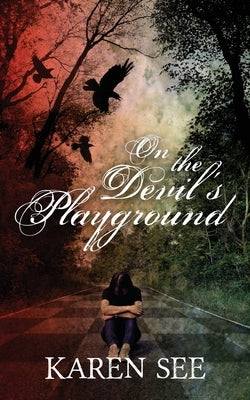 On the Devil's Playground by See, Karen