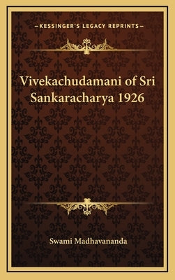 Vivekachudamani of Sri Sankaracharya 1926 by Madhavananda, Swami