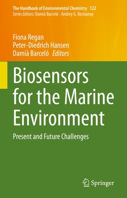 Biosensors for the Marine Environment: Present and Future Challenges by Regan, Fiona