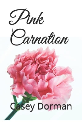 Pink Carnation by Dorman, Casey
