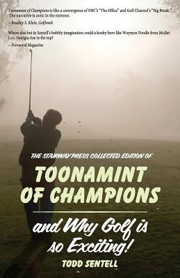 Toonamint of Champions & Why Golf Is So Exciting!, the Stairway Press Collected Edition by Sentell, Todd