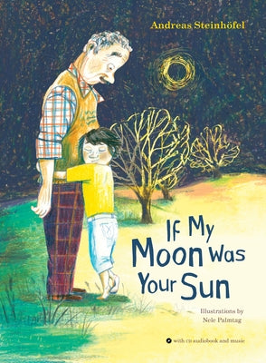 If My Moon Was Your Sun [With Audio CD] by Steinhöfel, Andreas