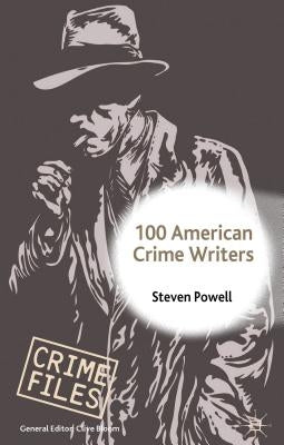 100 American Crime Writers by Powell, S.