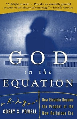 God in the Equation: How Einstein Transformed Religion (Revised) by Powell, Corey