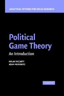 Political Game Theory: An Introduction by McCarty, Nolan