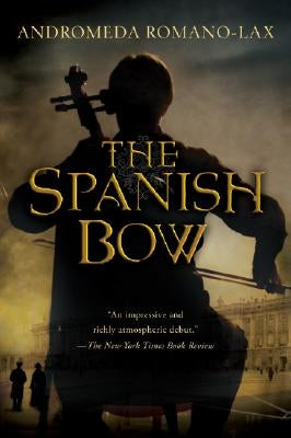 Spanish Bow by Romano-Lax, Andromeda
