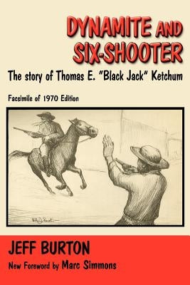 Dynamite and Six-Shooter by Burton, Jeff