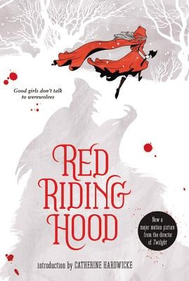 Red Riding Hood by Blakley-Cartwright, Sarah