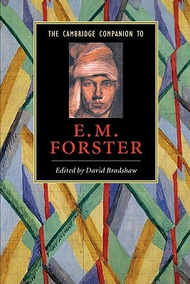 The Cambridge Companion to E. M. Forster by Bradshaw, David