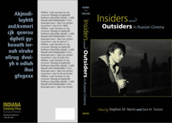 Insiders and Outsiders in Russian Cinema by Norris, Stephen M.
