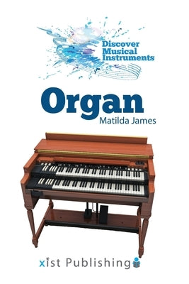 Organ by James, Matilda