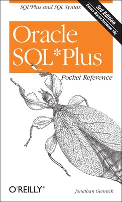 Oracle SQL Plus Pocket Reference by Gennick, Jonathan