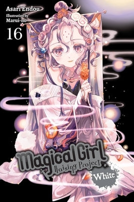 Magical Girl Raising Project, Vol. 16 (Light Novel): White by Endou, Asari