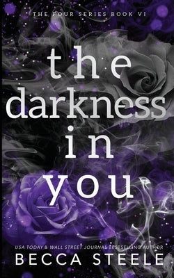 The Darkness In You - Anniversary Edition by Steele, Becca