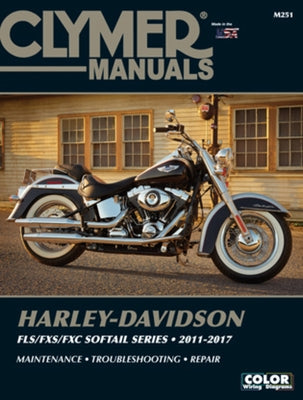 Harley-Davidson Fls/Fxs/Fxc Softail Series 2011 - 2017: Maintenance, Troubleshooting, Repair by Editors of Haynes Manuals